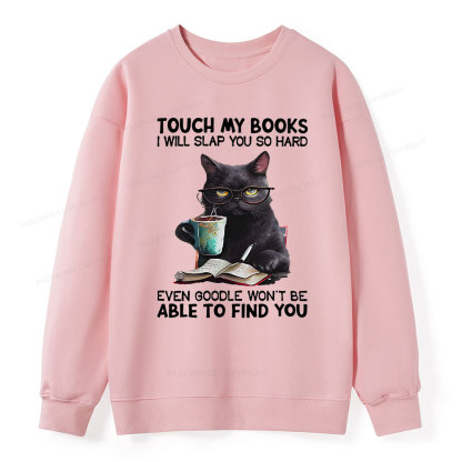 Pagewings Touch My Books I Will Slap You So Hard Unisex Classic Sweatshirt