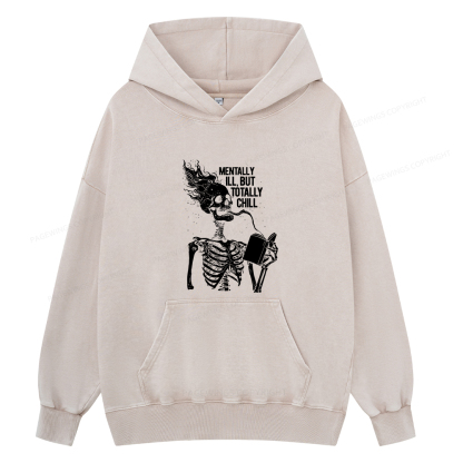 Pagewings Mentally Ill But Totally Chill Unisex Washed Hoodie