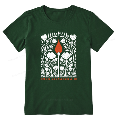 Pagewings Hope Is A Small Rebellion Unisex Classic T-shirt