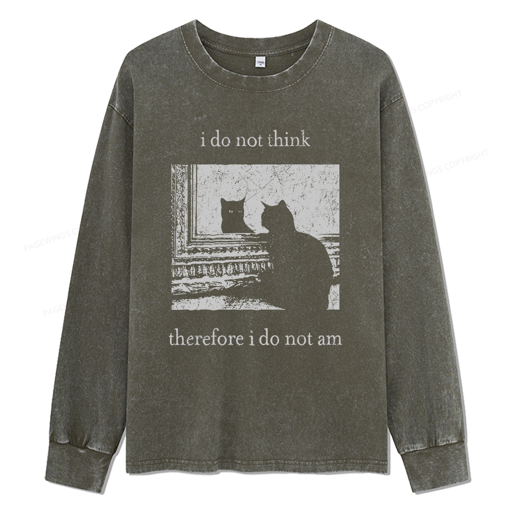 Pagewings I Do Not Think Therefore I Do Not Am Unisex Washed Long Sleeve T-shirt