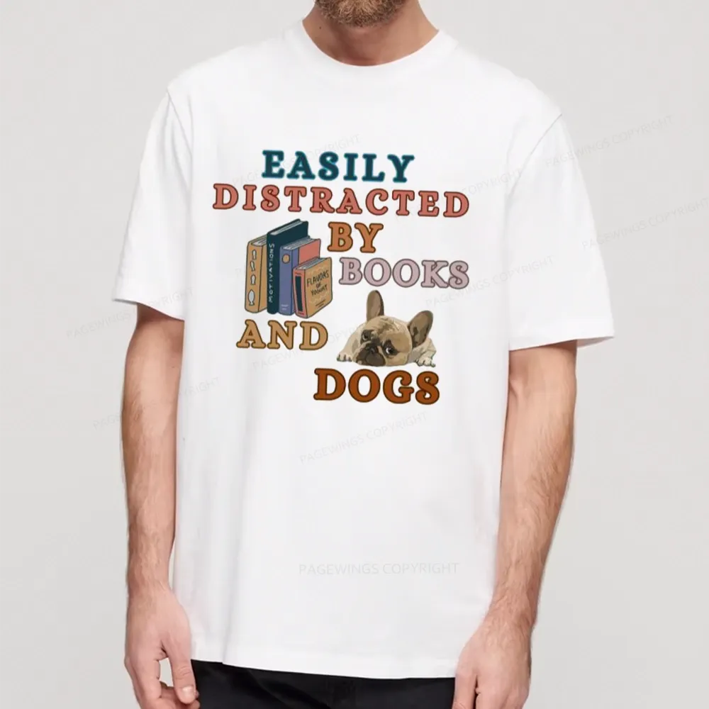 Pagewings Easily Distracted By Books And Dogs Unisex Classic T-shirt