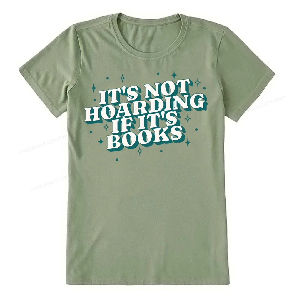 Pagewings It's Not Hoarding If It's Books Unisex Classic T-shirt