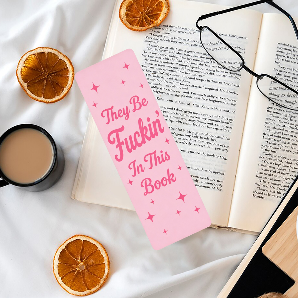 Pagewings They Be Fuckin in This Book Bookmark