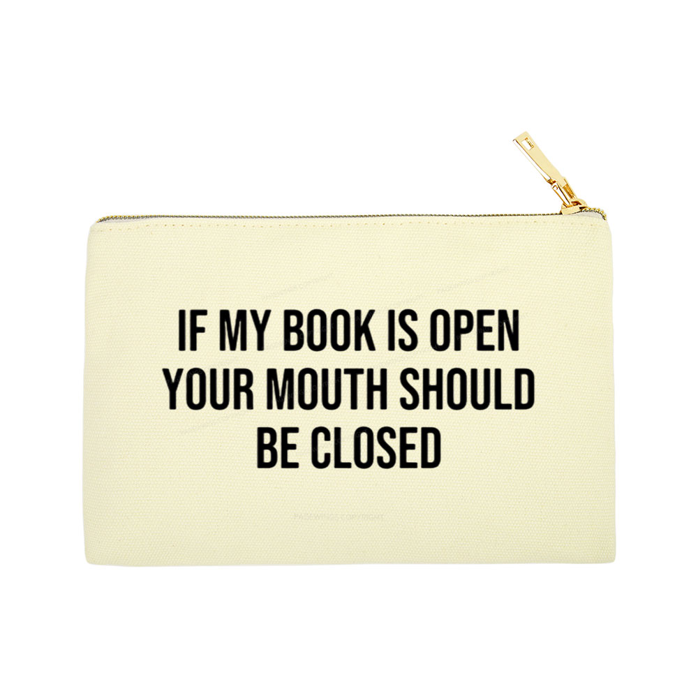 Pagewings Your Mouth Should Be Closed Pouch