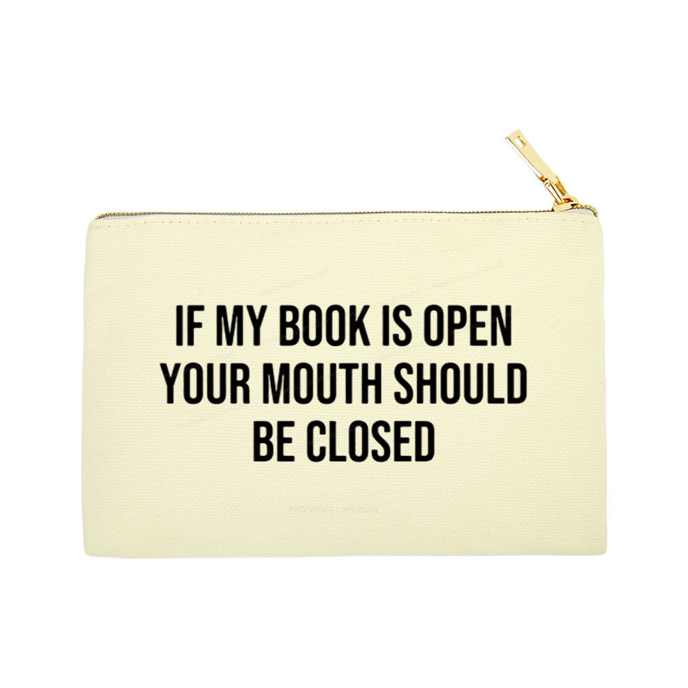 Pagewings Your Mouth Should Be Closed Pouch