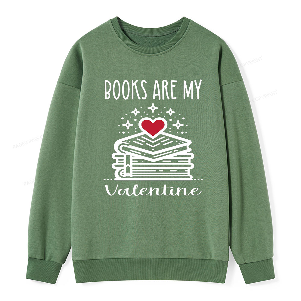 Pagewings Books are My Valentine Unisex Classic Sweatshirt