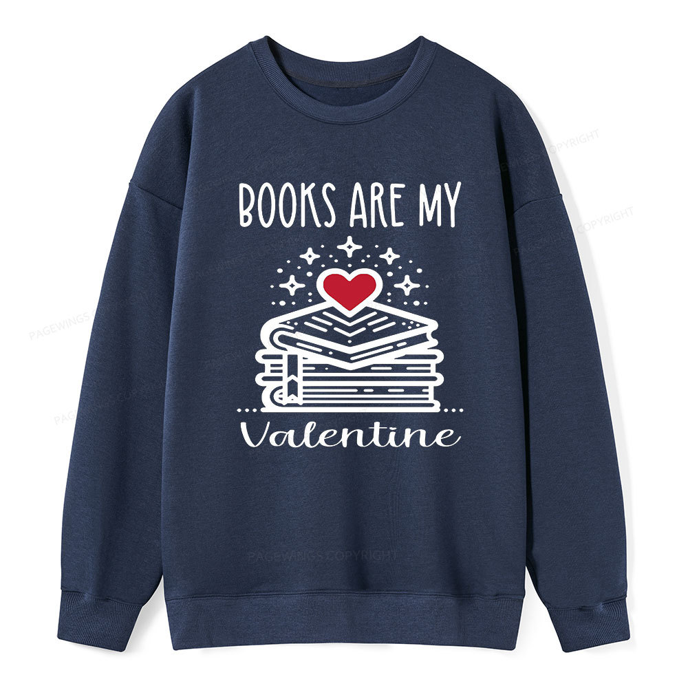 Pagewings Books are My Valentine Unisex Classic Sweatshirt