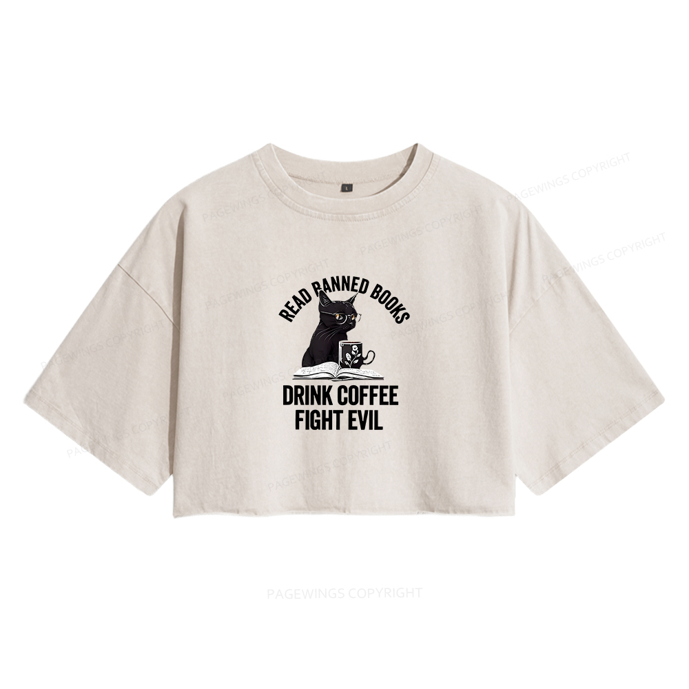 Pagewings Read Books Drink Coffee Fight Evil Women's Washed Cropped T-shirt