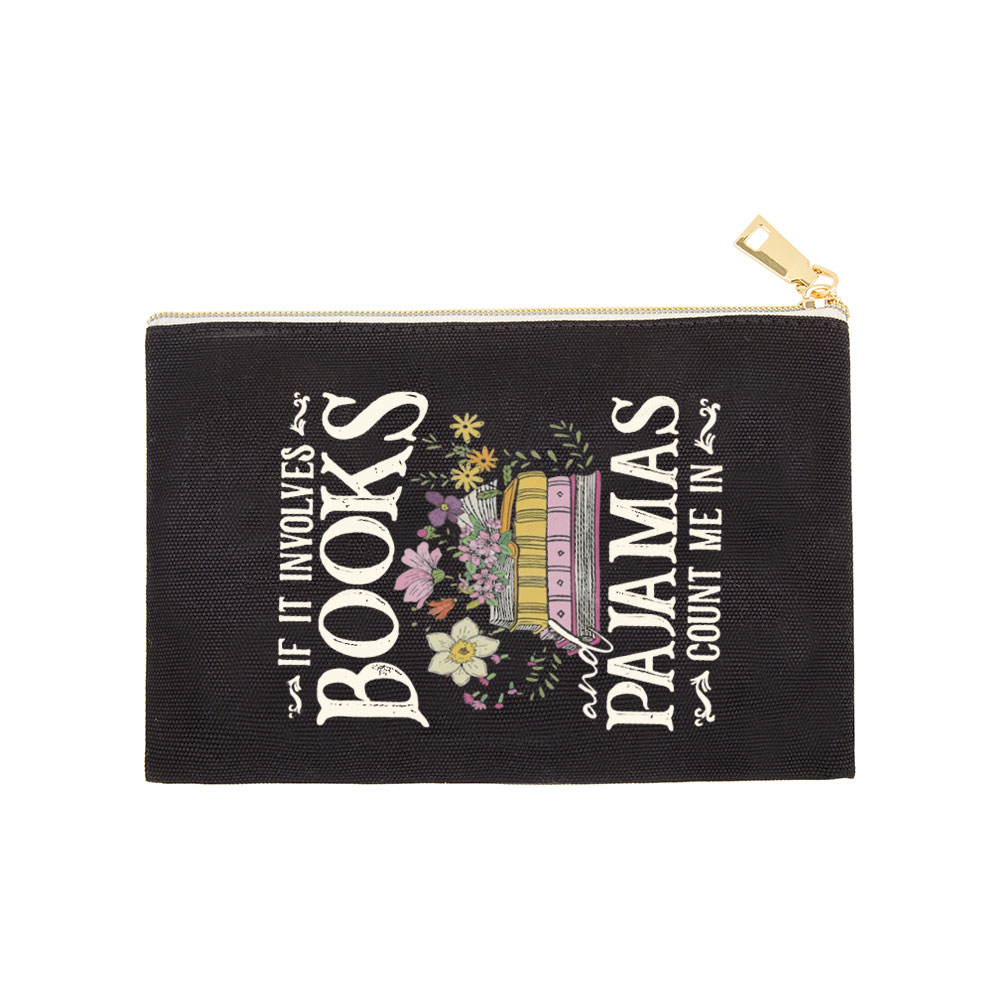 Pagewings If It Involves Books And Pajamas Count Me In  Pouch