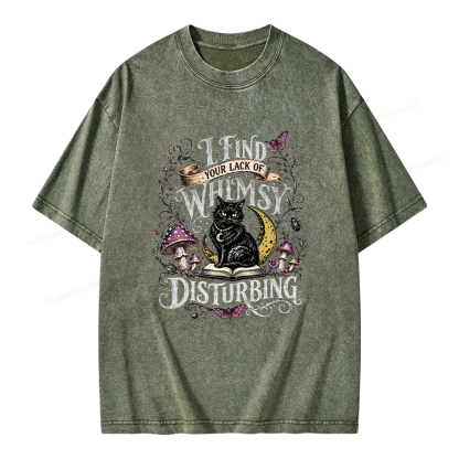 Pagewings I Find Your Lack Of Whimsy Disturbing Unisex Washed T-shirt