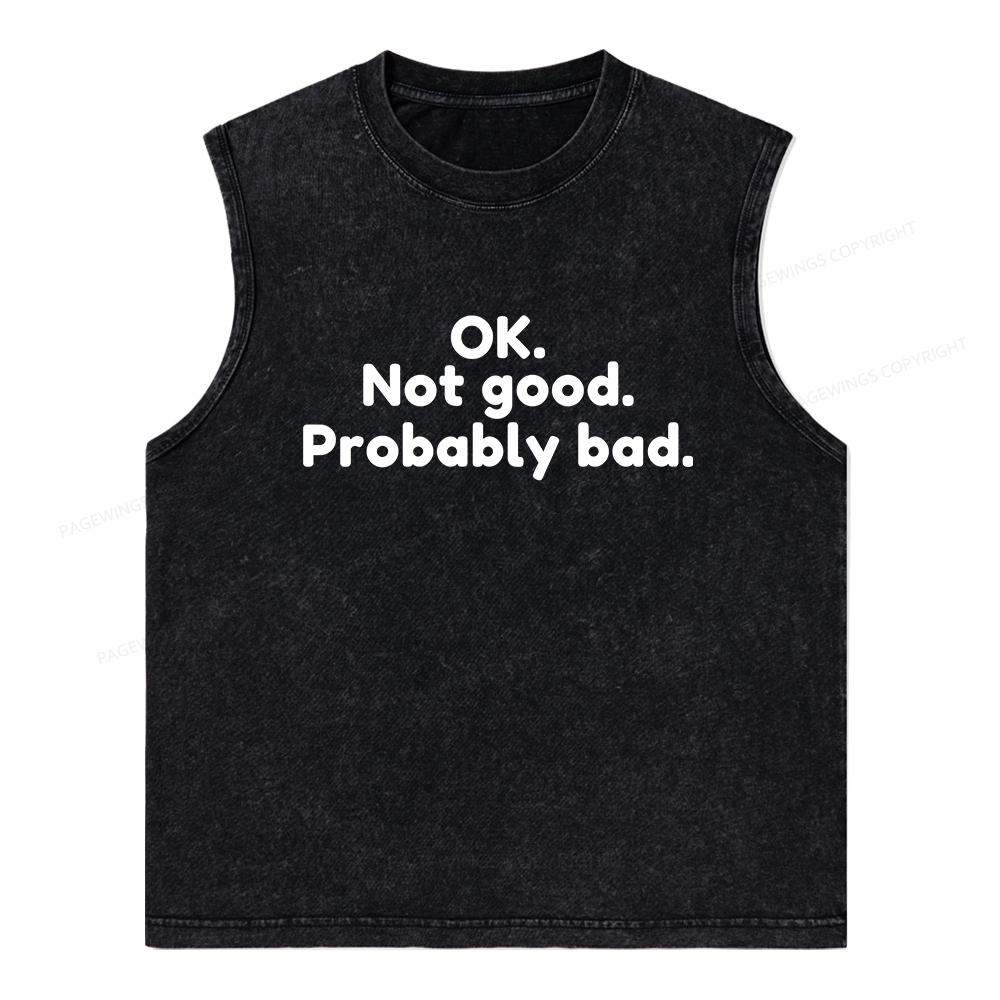Pagewings Ok Not Good Probably Bad Unisex Washed Tank Top