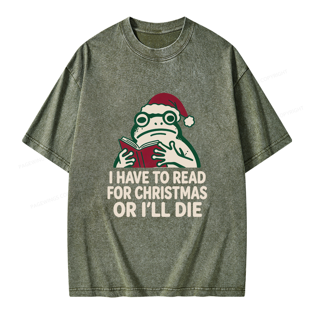 Pagewings I Have to Read for Christmas Unisex Washed T-shirt