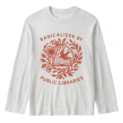 Pagewings Radicalized By Public Libraries Unisex Lightweight Long Sleeve T-Shirt