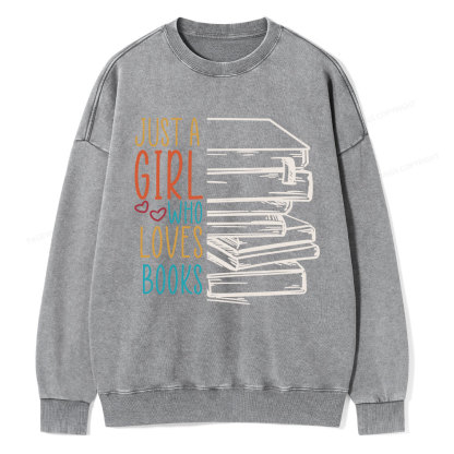 Pagewings Just A Girl Who Loves Books Unisex Washed Sweatshirt