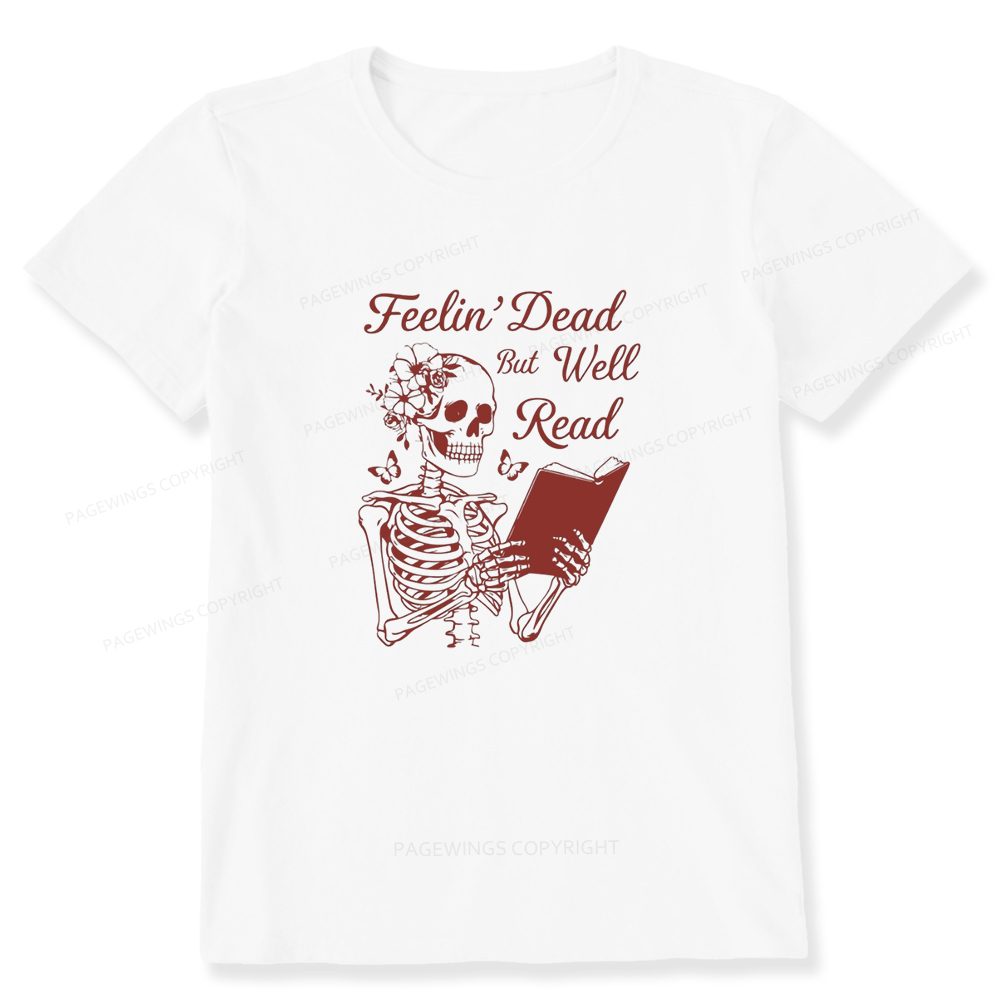 Pagewings Feelin' Dead But Well Read Unisex Classic T-shirt
