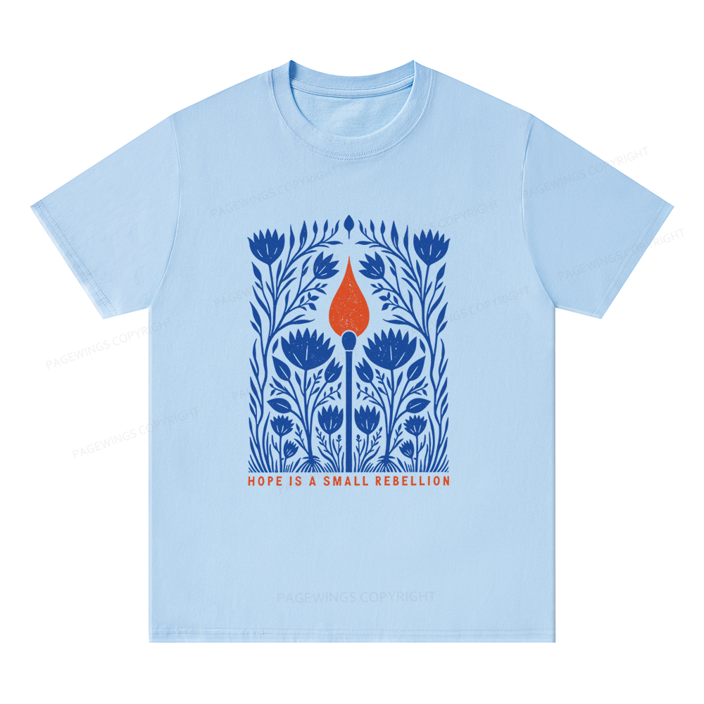 Pagewings Hope Is A Small Rebellion Unisex Classic T-shirt