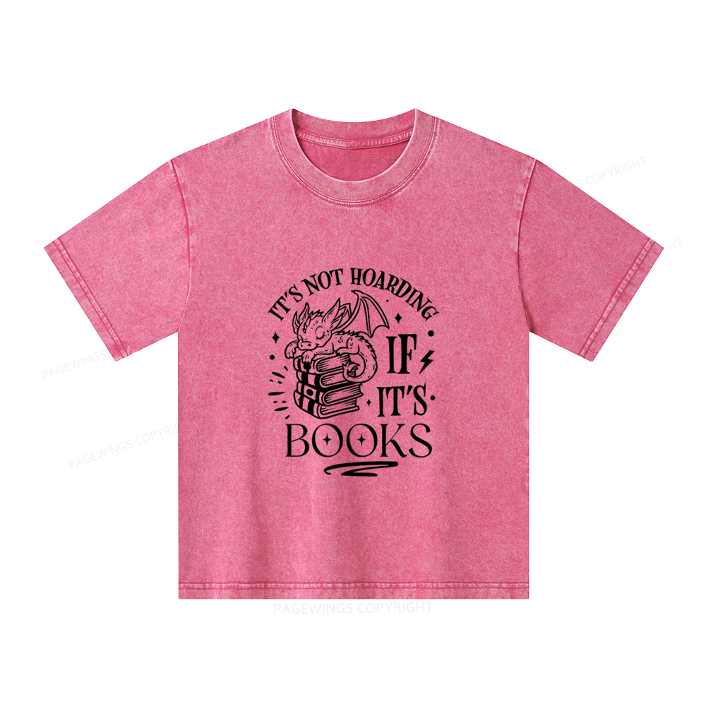 Pagewings It's Not Hoarding If It's Books Unisex Kids Washed T-shirt