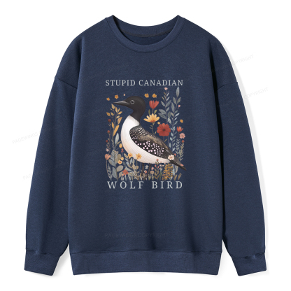Pagewings Stupid Canadian Wolf Bird Unisex Classic Sweatshirt