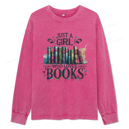 Pagewings Just A Girl Who Loves Books Unisex Washed Long Sleeve T-shirt