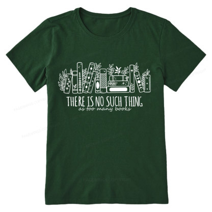Pagewings There Is No Such Thing, Ay Too Many Books  Unisex Classic T-shirt