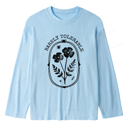 Pagewings Barely Tolerable Unisex Lightweight Long Sleeve T-Shirt