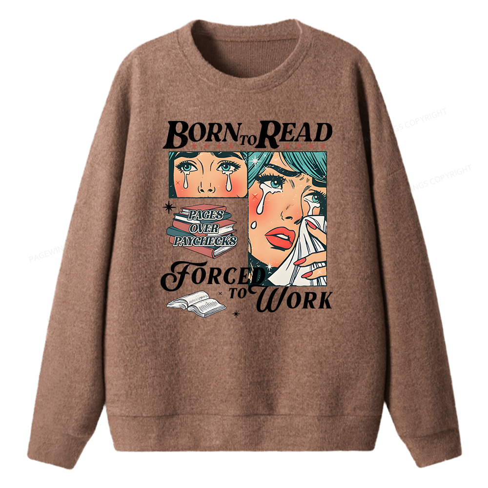 Pagewings Born To Read Bookish Unisex Knit Sweatshirt