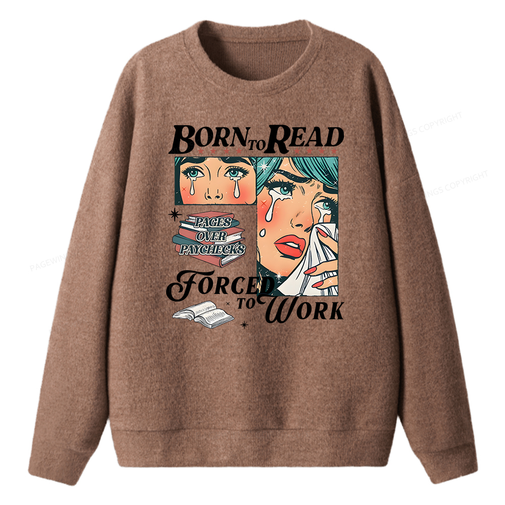 Pagewings Born To Read Bookish Unisex Knit Sweatshirt