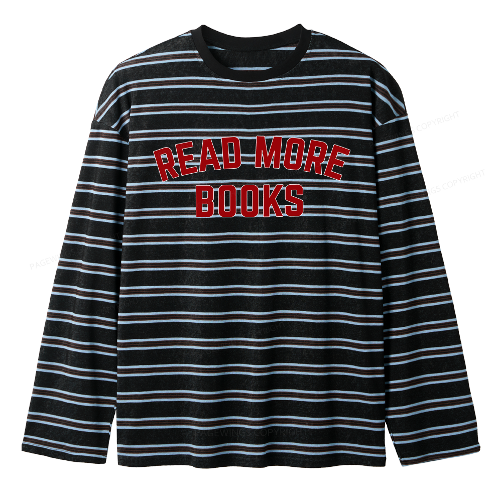 Pagewings Read More Books Unisex Striped Long Sleeve T-Shirt
