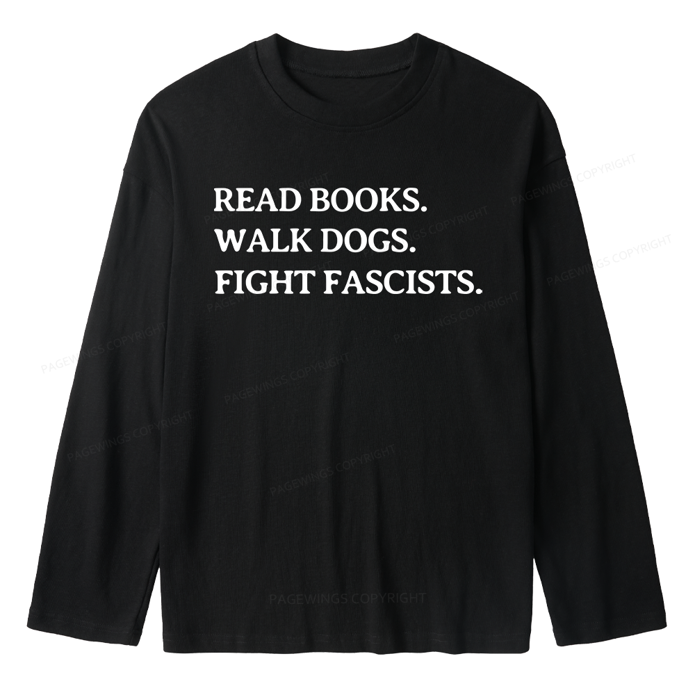 Pagewings Read Books Walk Dogs And Fight Unisex Lightweight Long Sleeve T-Shirt