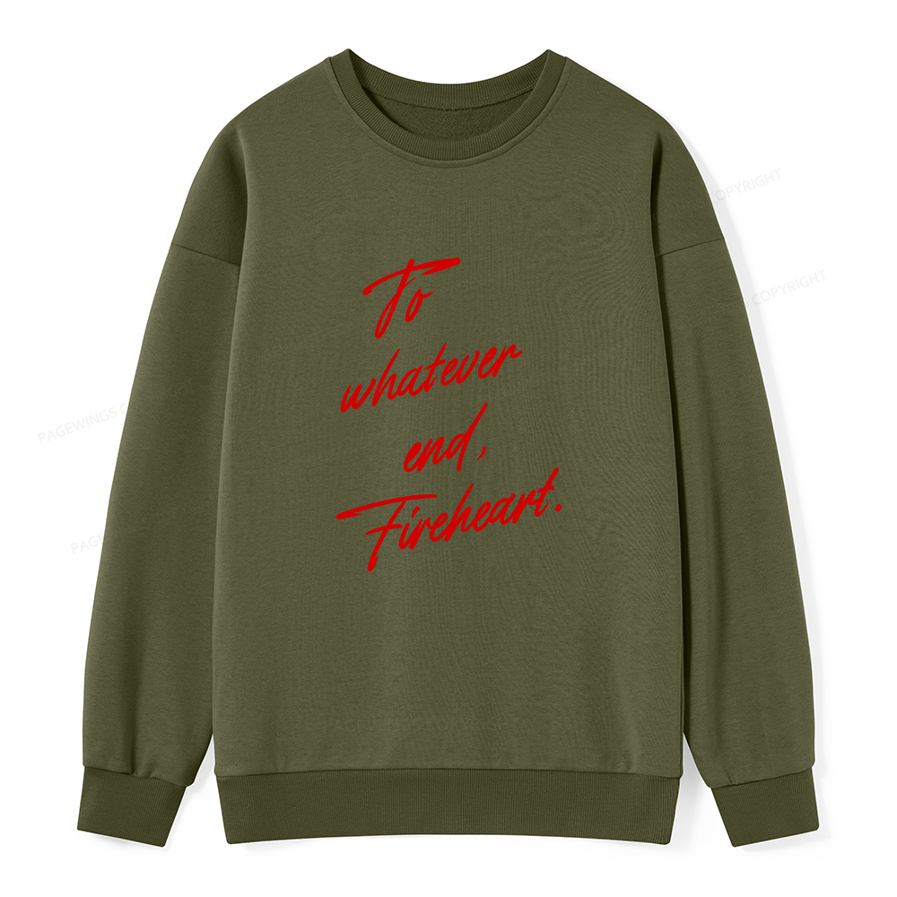 Pagewings To Whatever End Fireheart Unisex Classic Sweatshirt