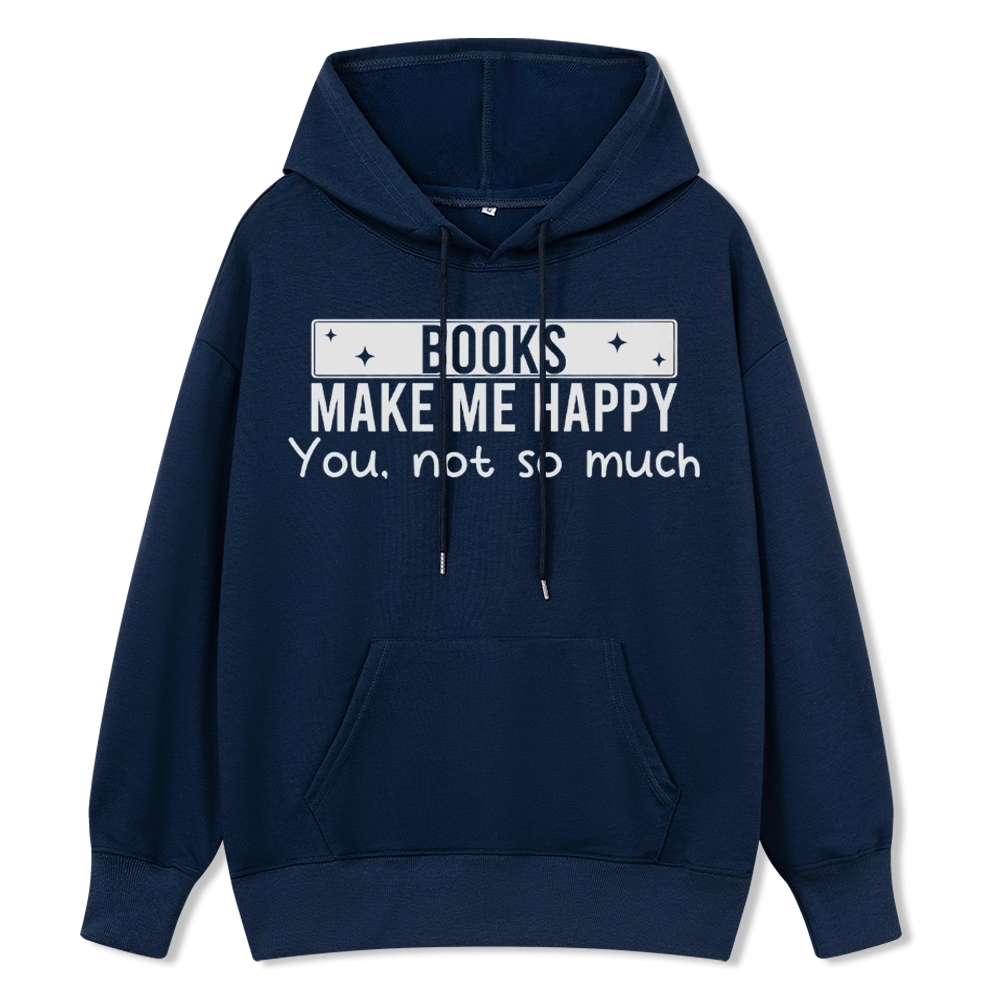 Pagewings Books Make Me Happy You Not So Much Unisex Classic Hoodie