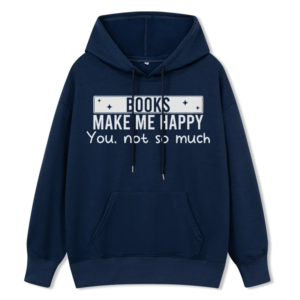 Pagewings Books Make Me Happy You Not So Much Unisex Classic Hoodie