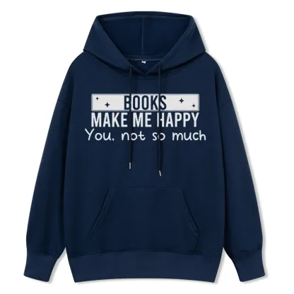 Pagewings Books Make Me Happy You Not So Much Unisex Classic Hoodie