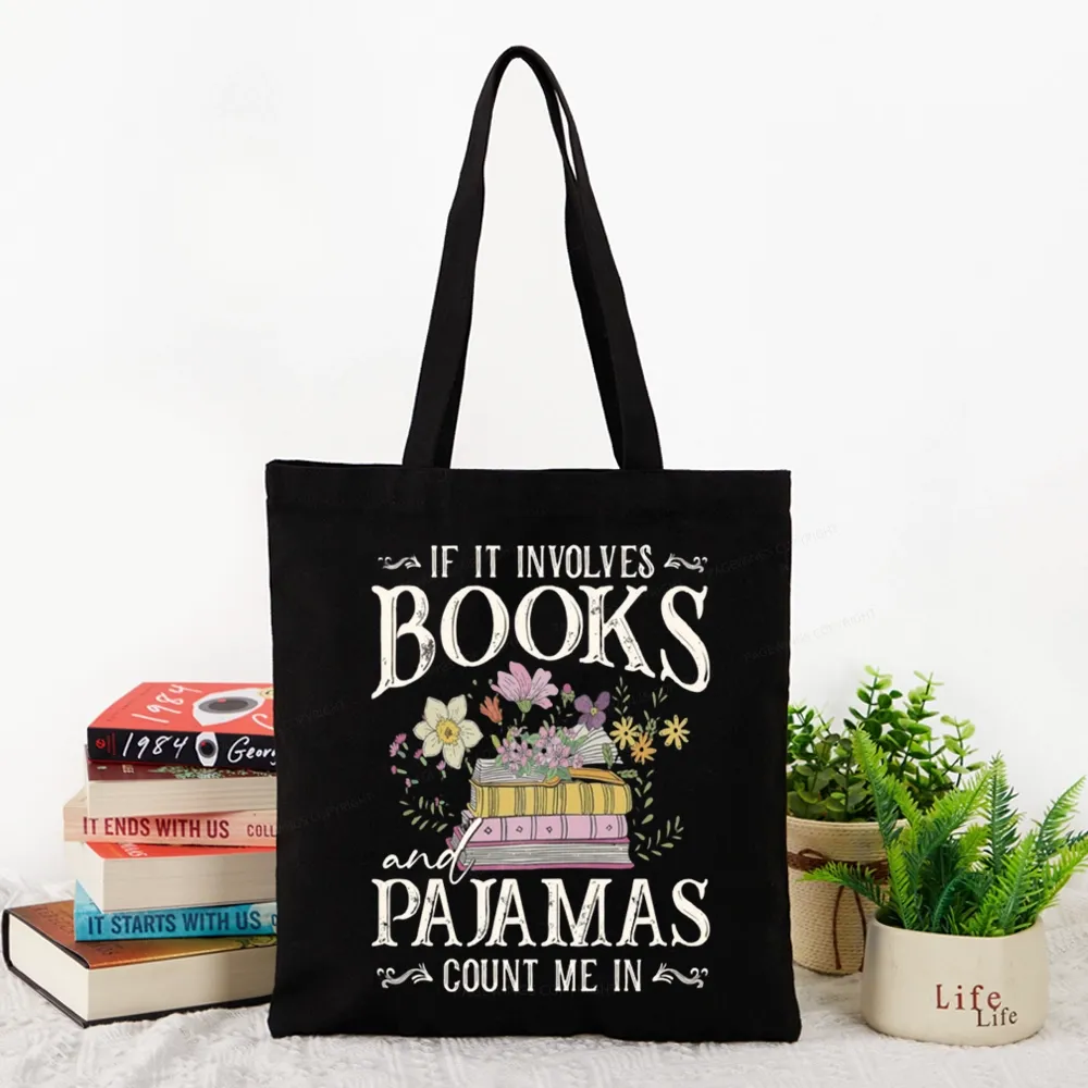Pagewings If It Involves Books And Pajamas Count Me In Tote Bag