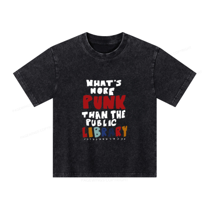 Pagewings What's More Punk Than The Public Library Unisex Kids Washed T-shirt