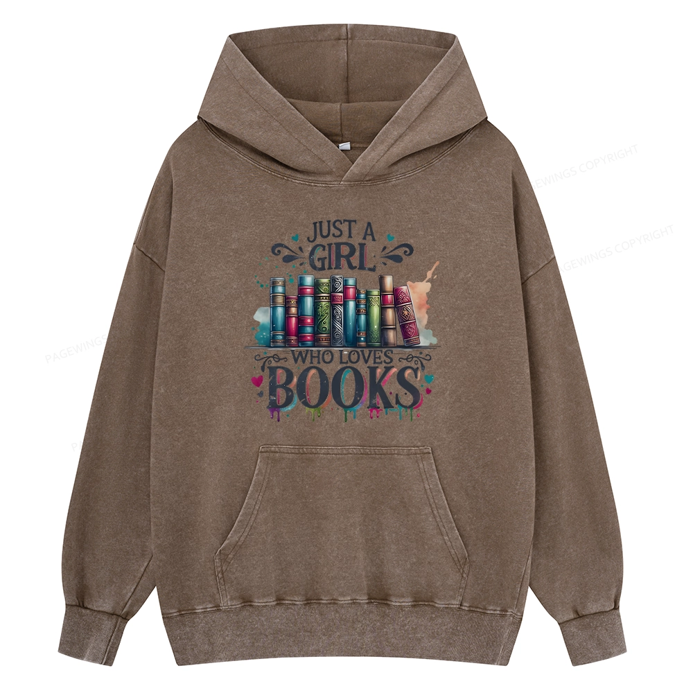 Pagewings Just A Girl Who Loves Books Unisex Washed Hoodie