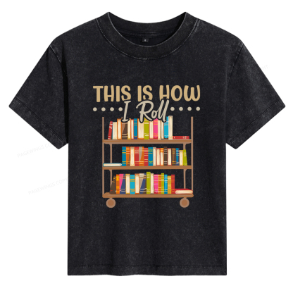 Pagewings This Is How I Roll Women's Washed T-shirt