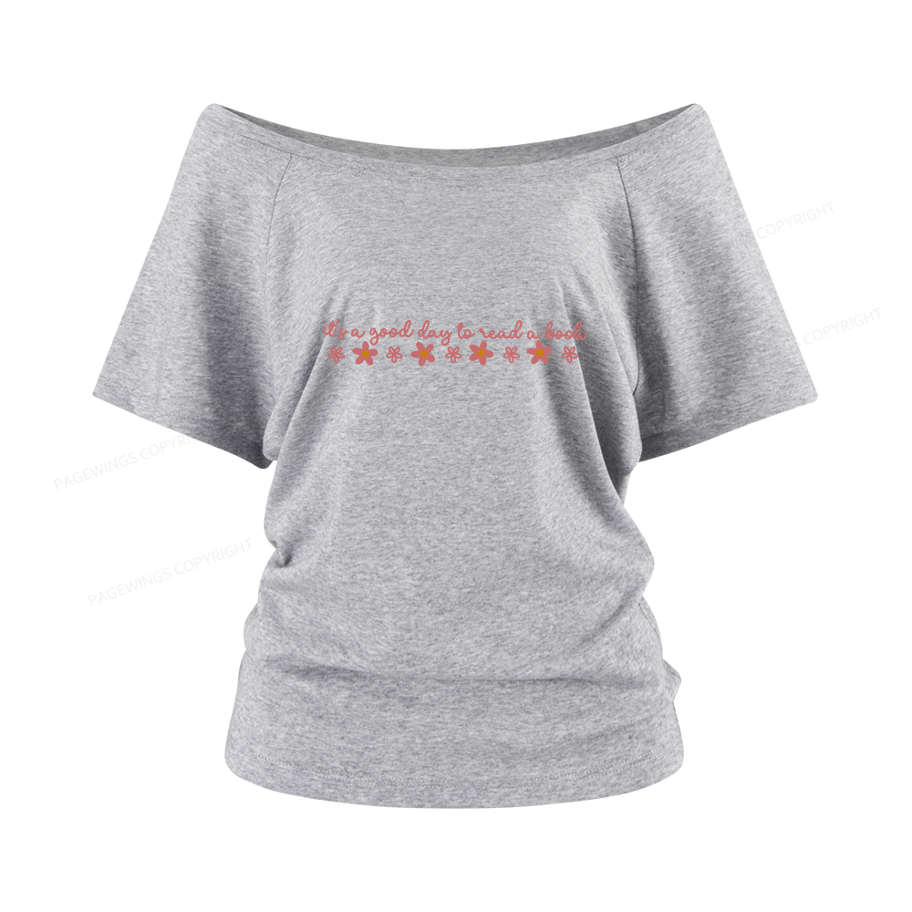Pagewings Its A Good Day To Read A Book Women Off Shoulder T-shirts
