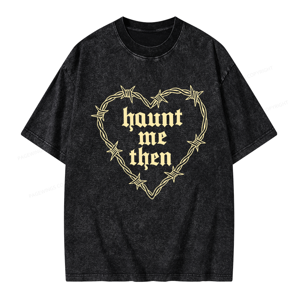 Pagewings Haunt Me Then Unisex Washed T-shirt