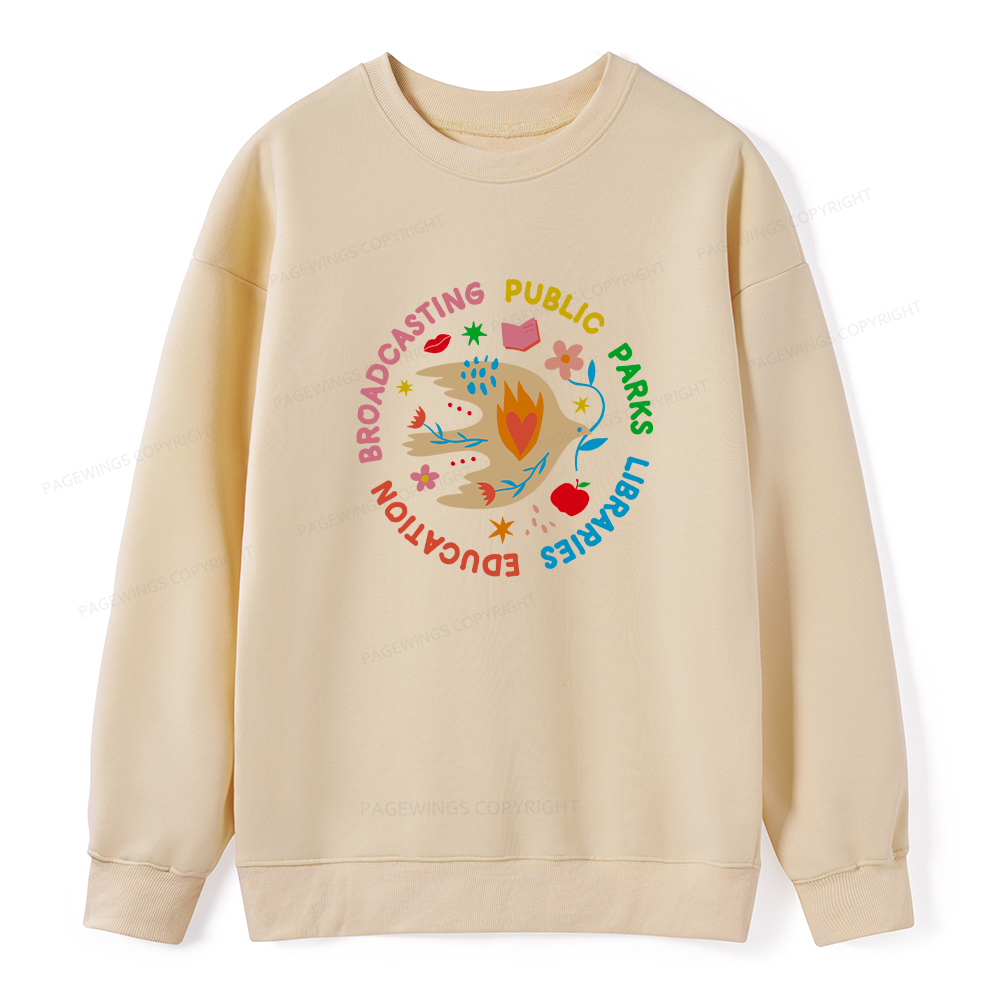 Pagewings Public Parks Libraries Education Broadcasting Unisex Classic Sweatshirt