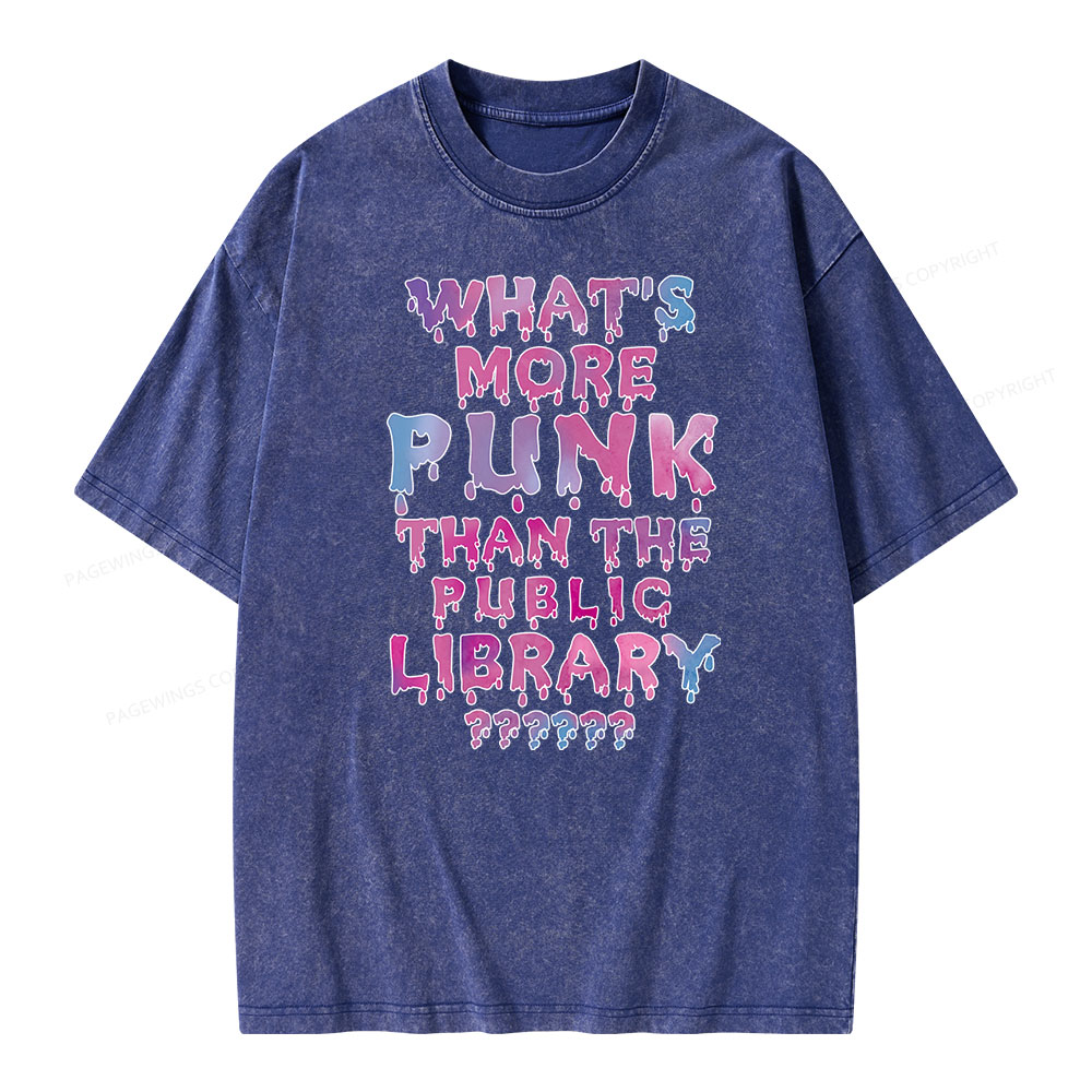 Pagewings What's More Punk That The Public Library Unisex Washed T