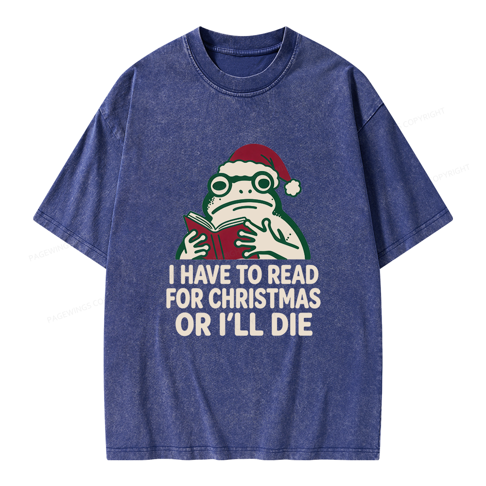 Pagewings I Have to Read for Christmas Unisex Washed T-shirt