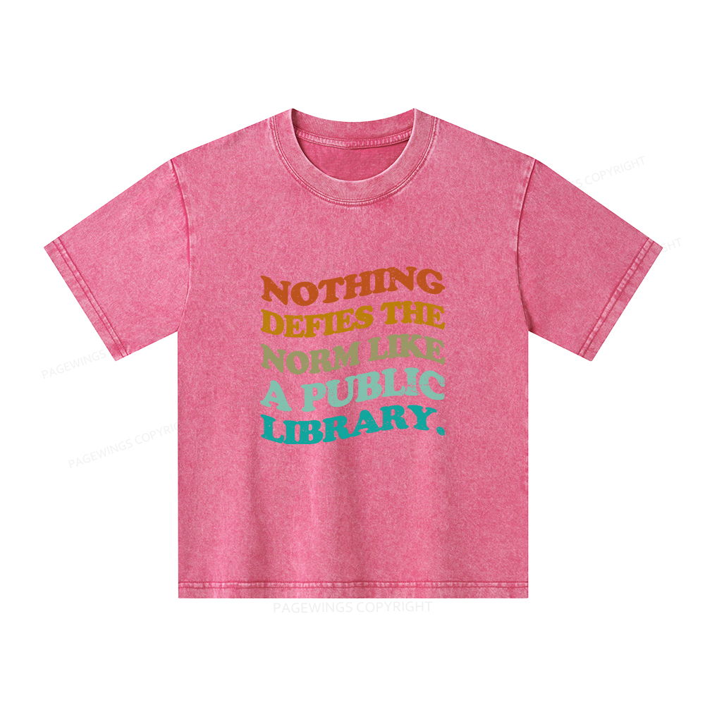Pagewings Nothing defies the norm like a public library Unisex Kids Washed T-shirt