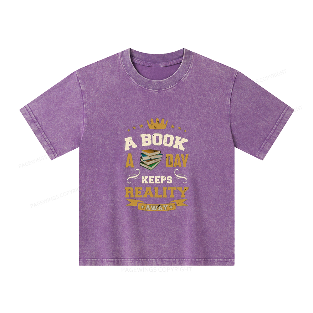 Pagewings A Book A Day Keeps Reality Away Unisex Kids Washed T-shirt