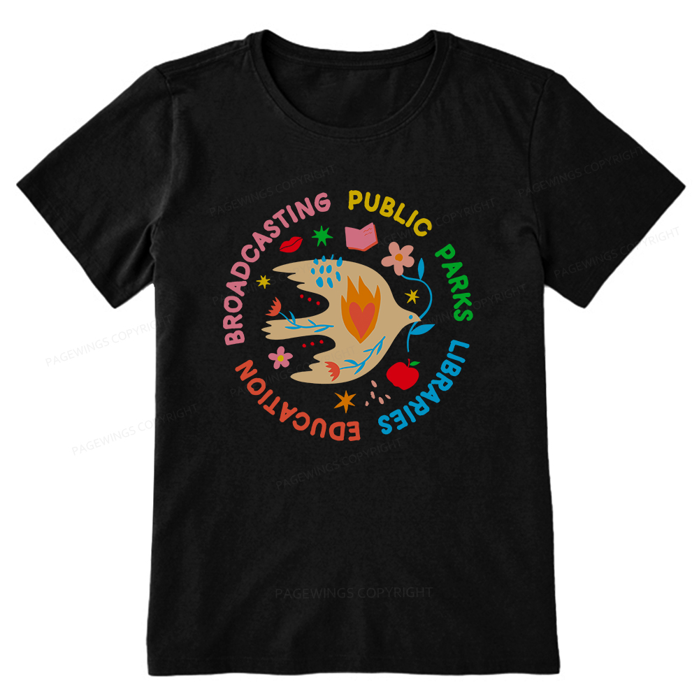 Pagewings Public Parks Libraries Education Broadcasting Unisex Classic T-shirt