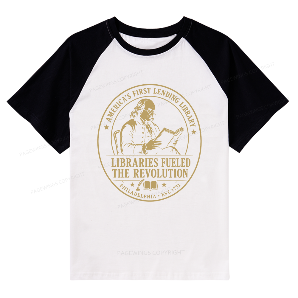 Pagewings Libraries Fueled the Revolution Raglan T-shirt
