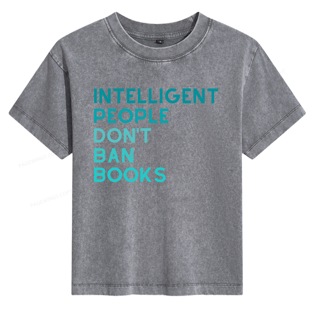 Pagewings Intelligent People Don't Ban Books Women's Washed T-shirt