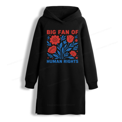 Pagewings Big Fan Of Human Rights Side-Slit Fleece Hoodie Dress