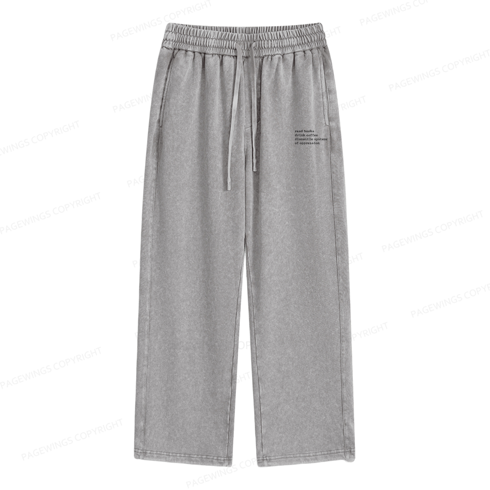Pagewings Read Books Drink Coffee Dismantle Unisex Washed Sweatpants