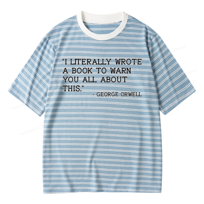 Pagewings I Literally Wrote A Book To Warn Unisex Striped T-Shirt